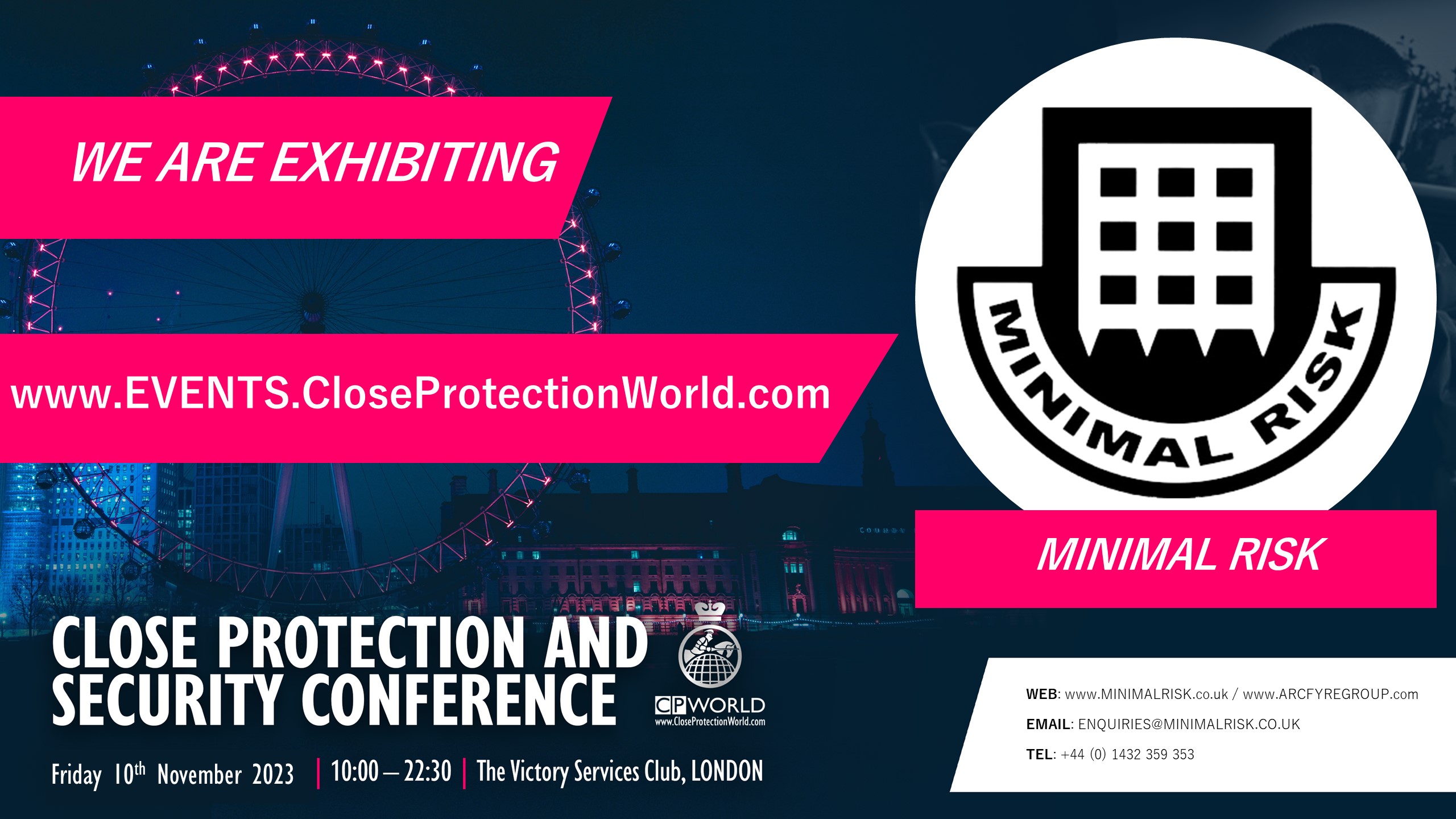 CP Conference Exhibitor – Minimal Risk, part of the Arcfyre Group
