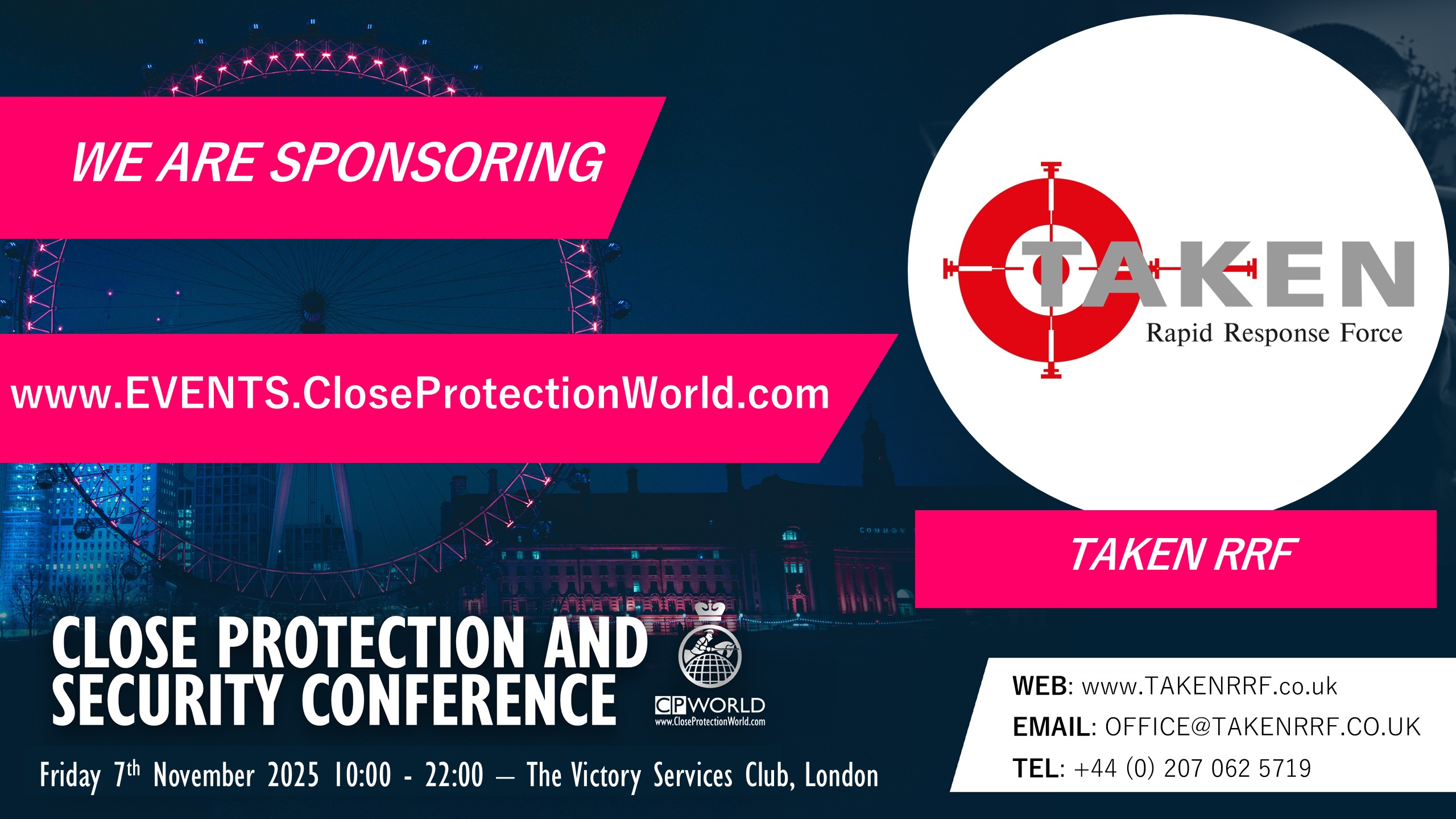 New Sponsor for the Close Protection Conference in London – Taken RRF Ltd