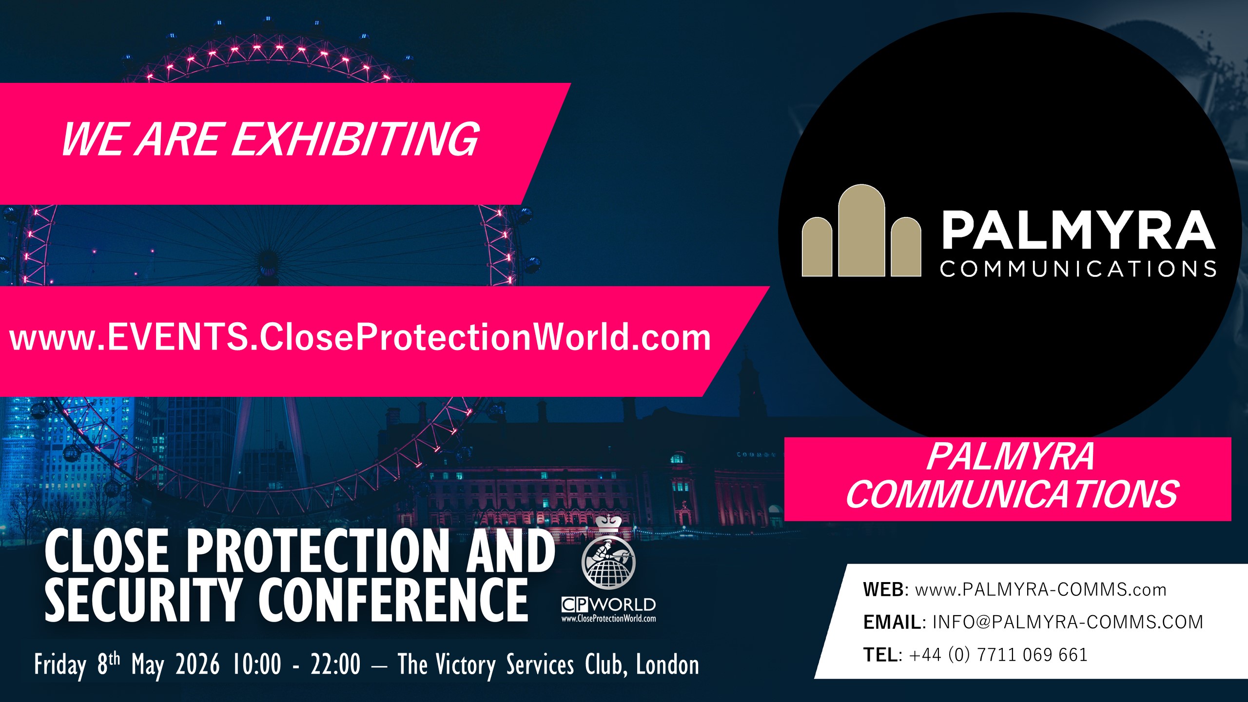 New Exhibitor for the Close Protection Conference in London – Palmyra Communications