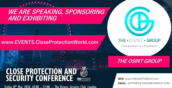 New Sponsor, Speaker and Exhibitor for the Close Protection Conference in London – The OSINT Group