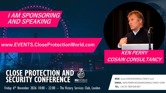 New Sponsor and Speaker for the Close Protection Conference in London – Ken Perry, Cosain Consultancy